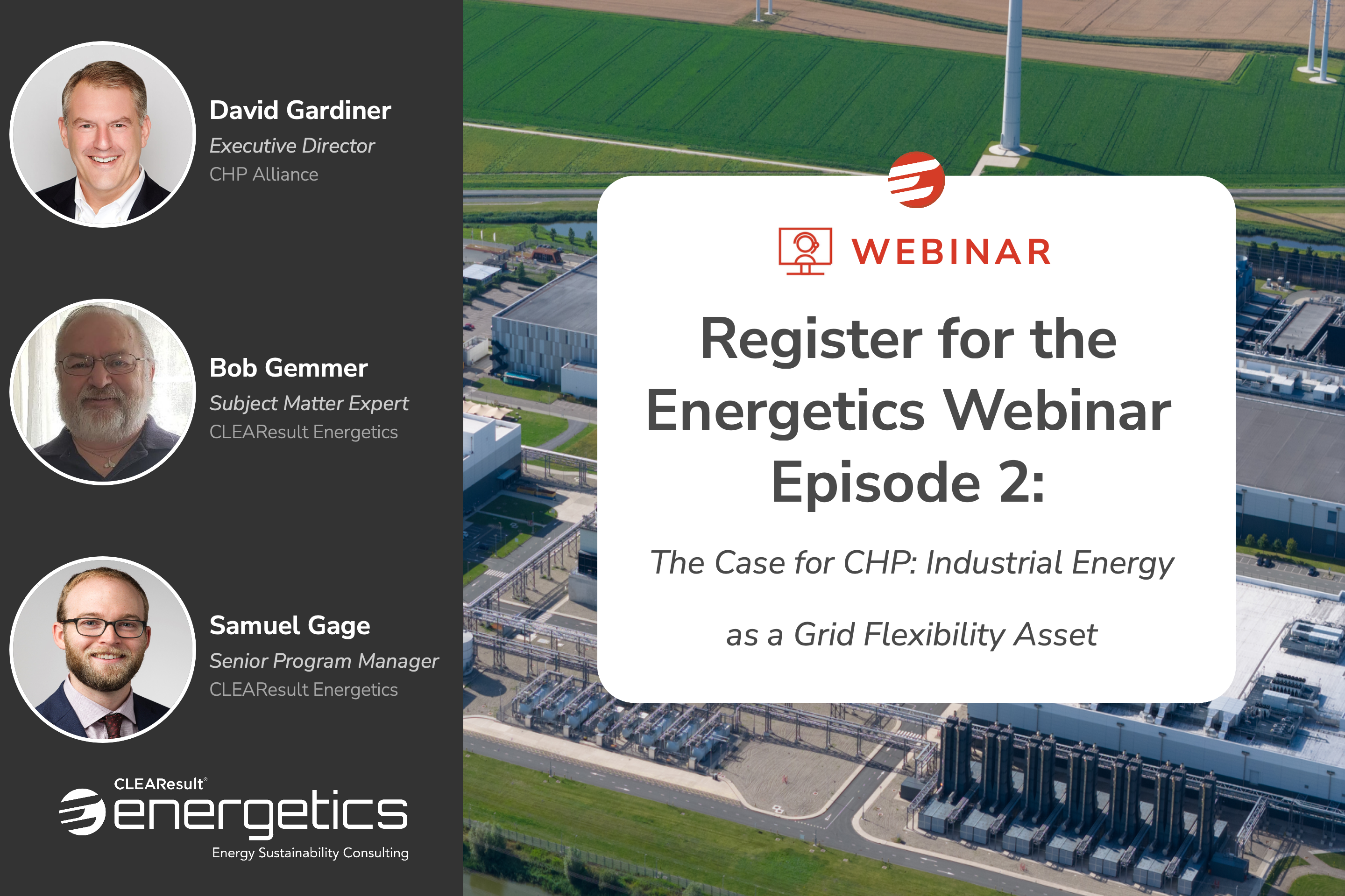 The Case for CHP: Industrial Energy as a Grid Flexibility Asset — CLEAResult Energetics Webinar Episode 2